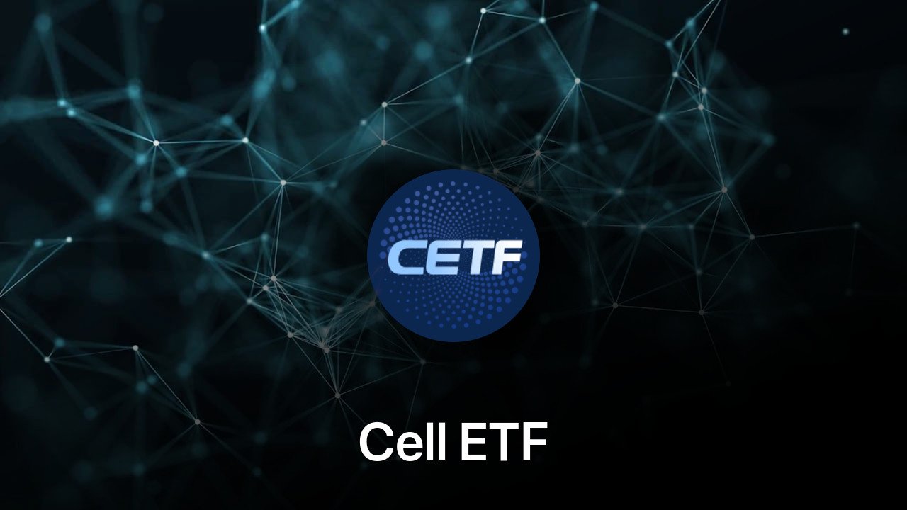 Where to buy Cell ETF coin