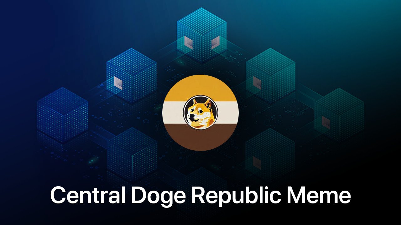 Where to buy Central Doge Republic Meme coin