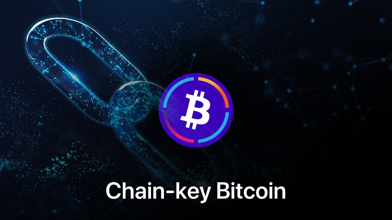 Where to buy Chain-key Bitcoin coin