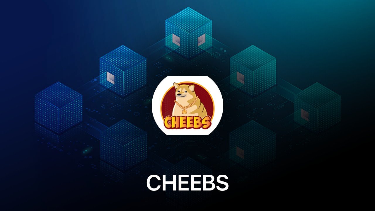 Where to buy CHEEBS coin
