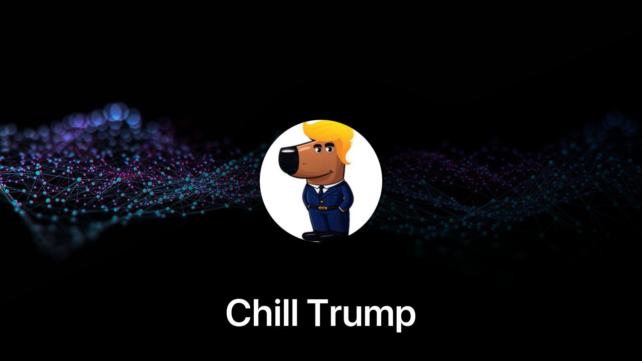 Where to buy Chill Trump coin