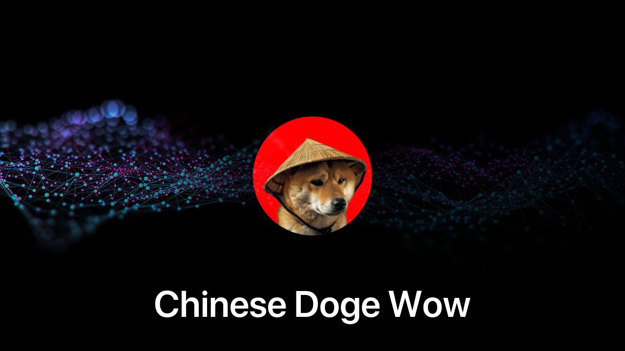 Where to buy Chinese Doge Wow coin