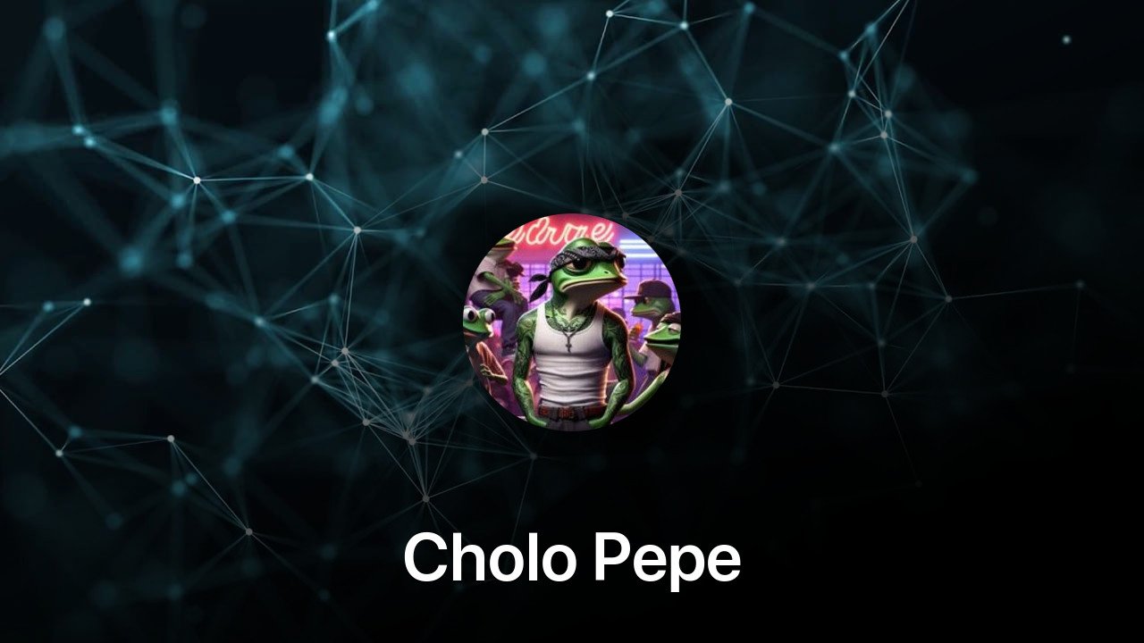 Where to buy Cholo Pepe coin