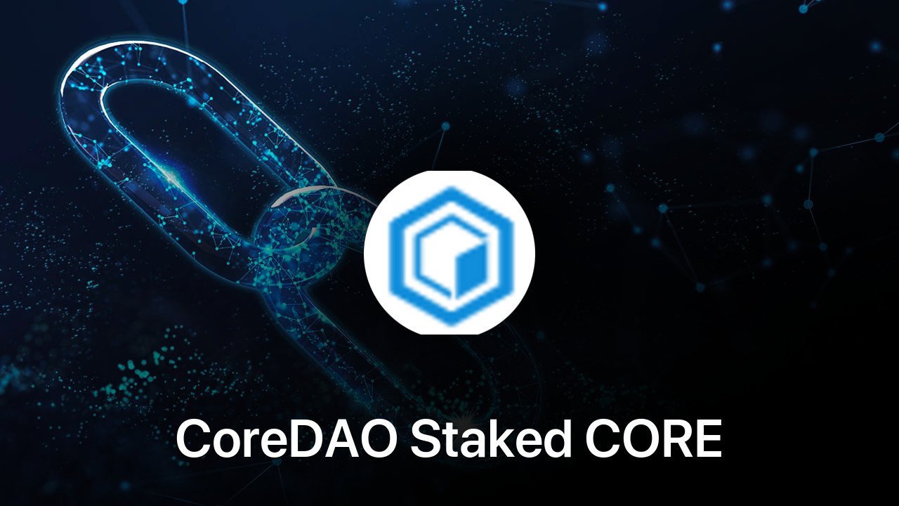 Where to buy CoreDAO Staked CORE coin