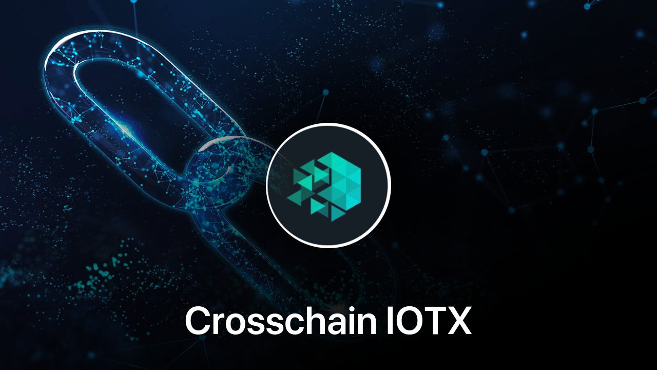 Where to buy Crosschain IOTX coin