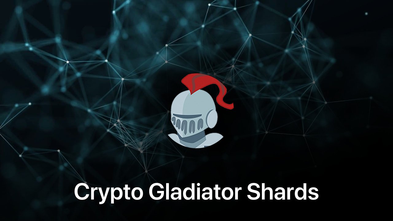 Where to buy Crypto Gladiator Shards coin