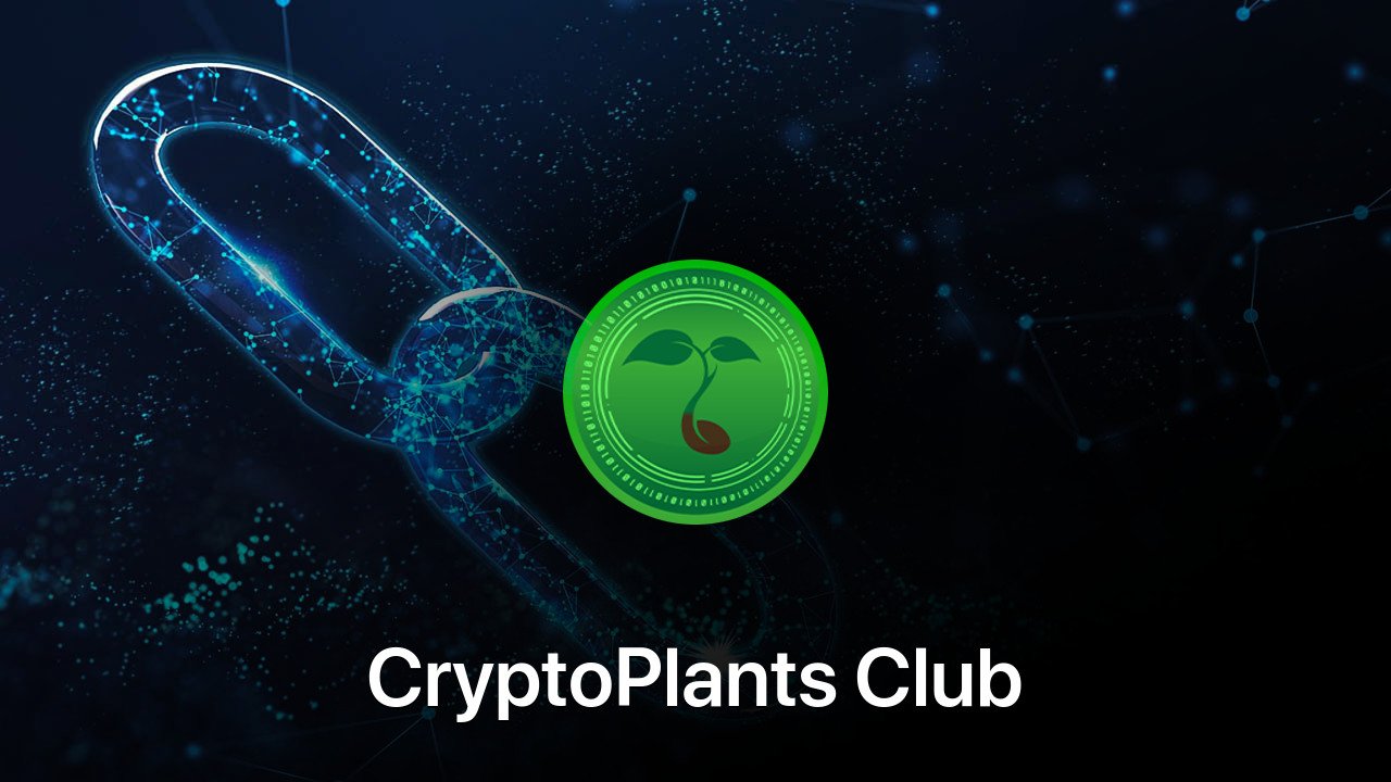 Where to buy CryptoPlants Club coin