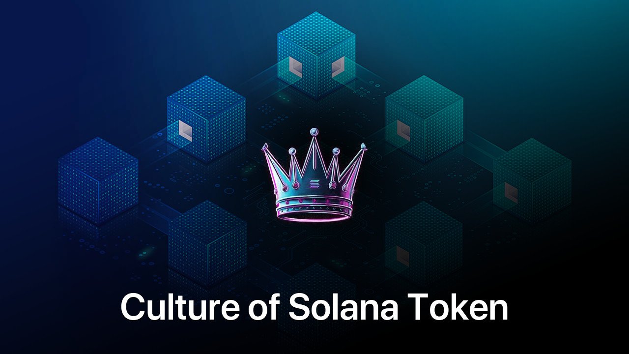 Where to buy Culture of Solana Token coin