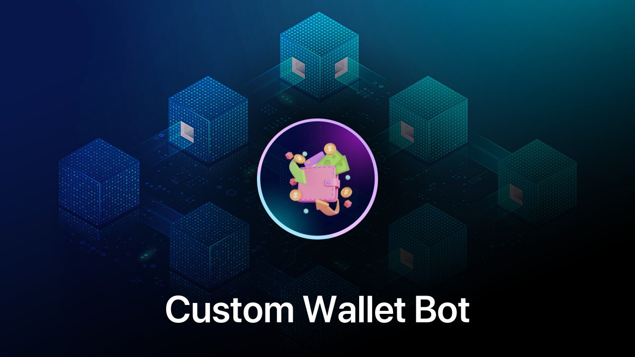 Where to buy Custom Wallet Bot coin