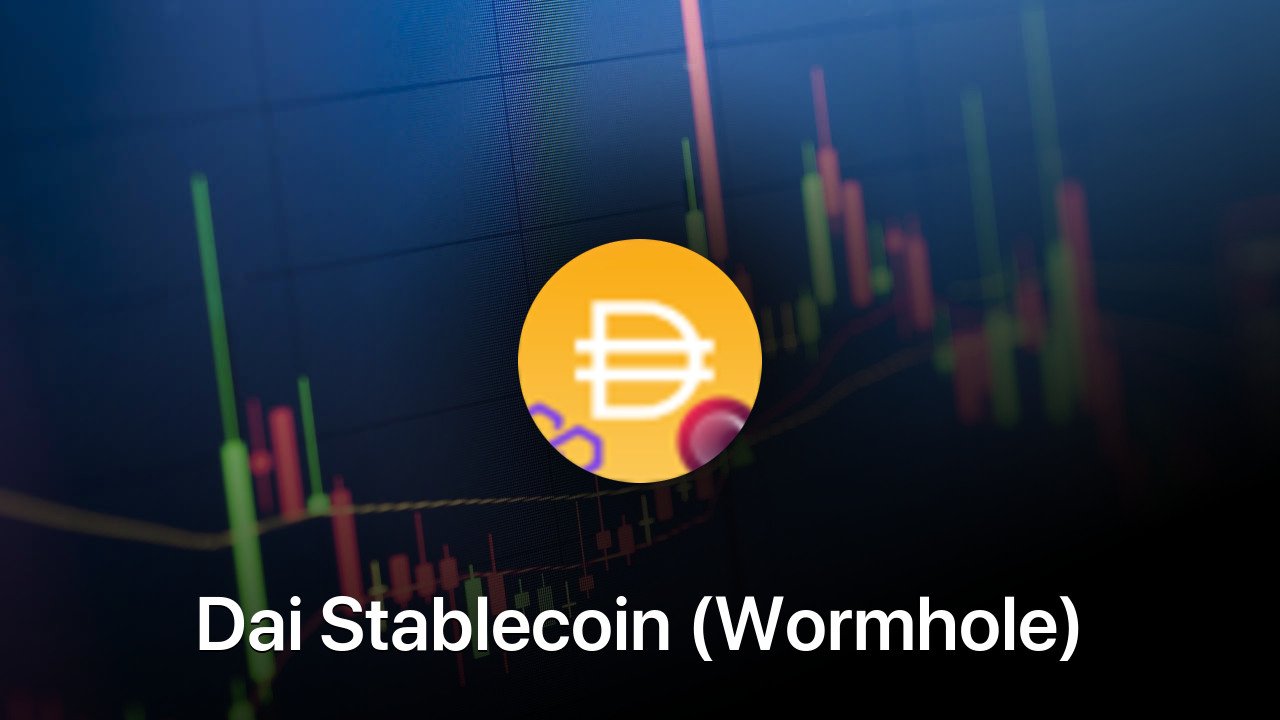 Where to buy Dai Stablecoin (Wormhole) coin