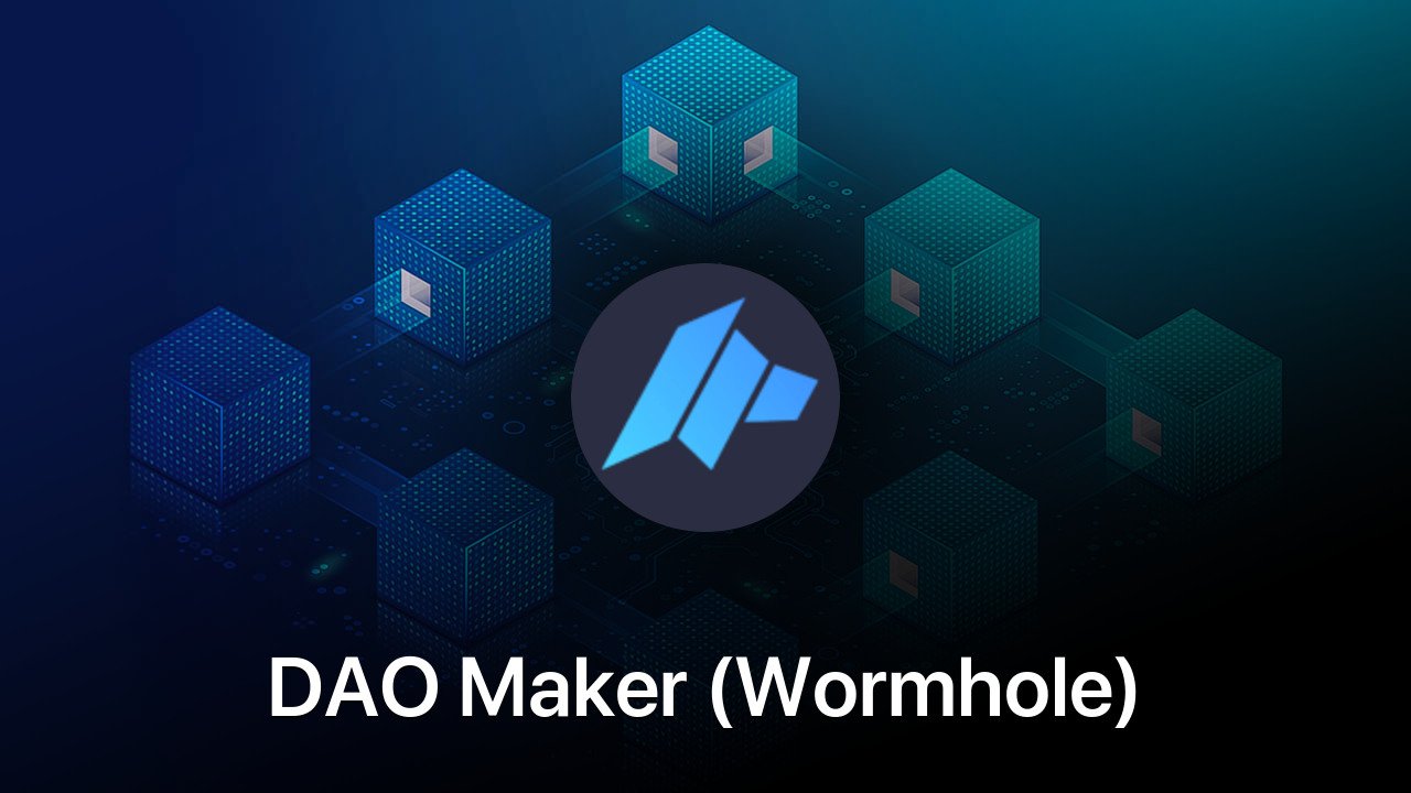 Where to buy DAO Maker (Wormhole) coin