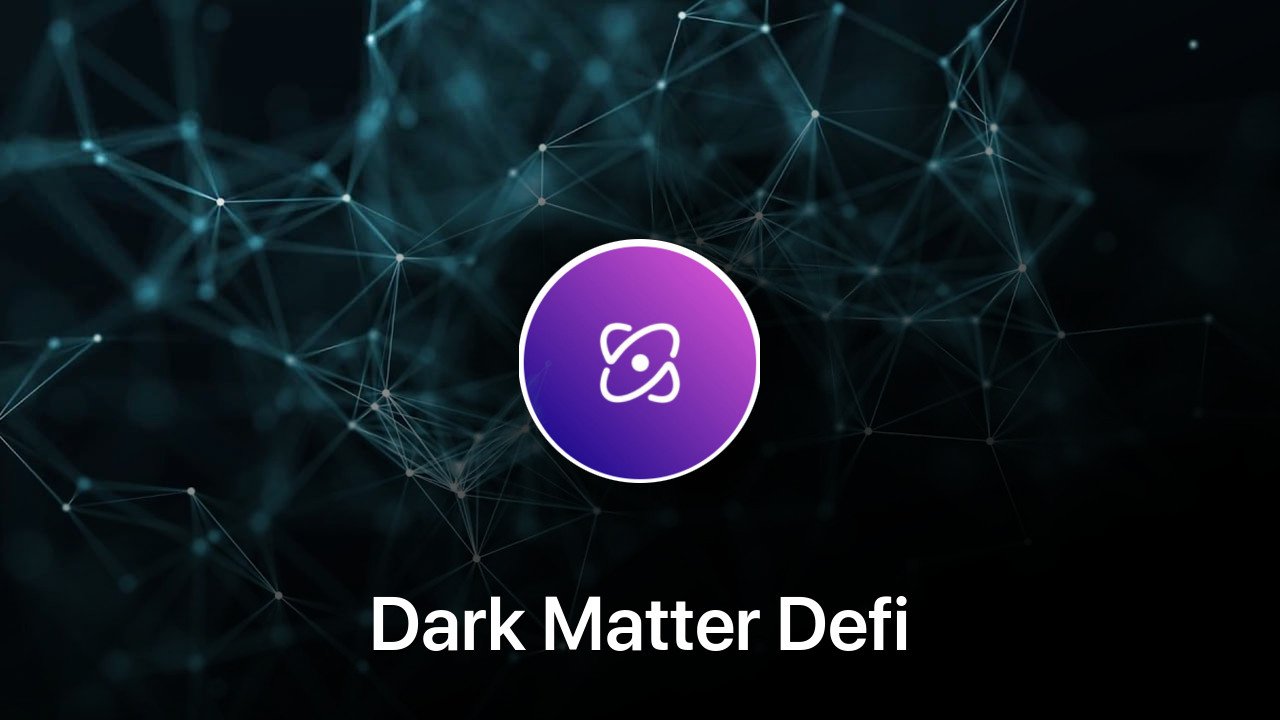 Where to buy Dark Matter Defi coin