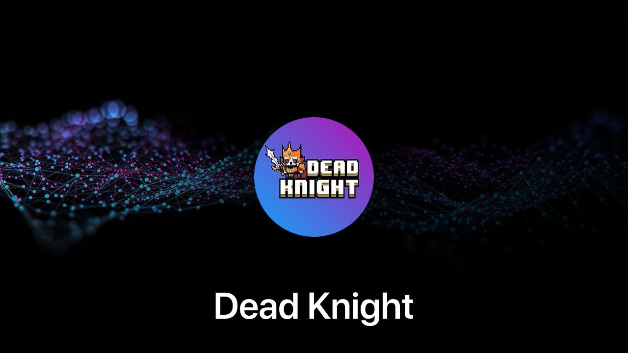 Where to buy Dead Knight coin