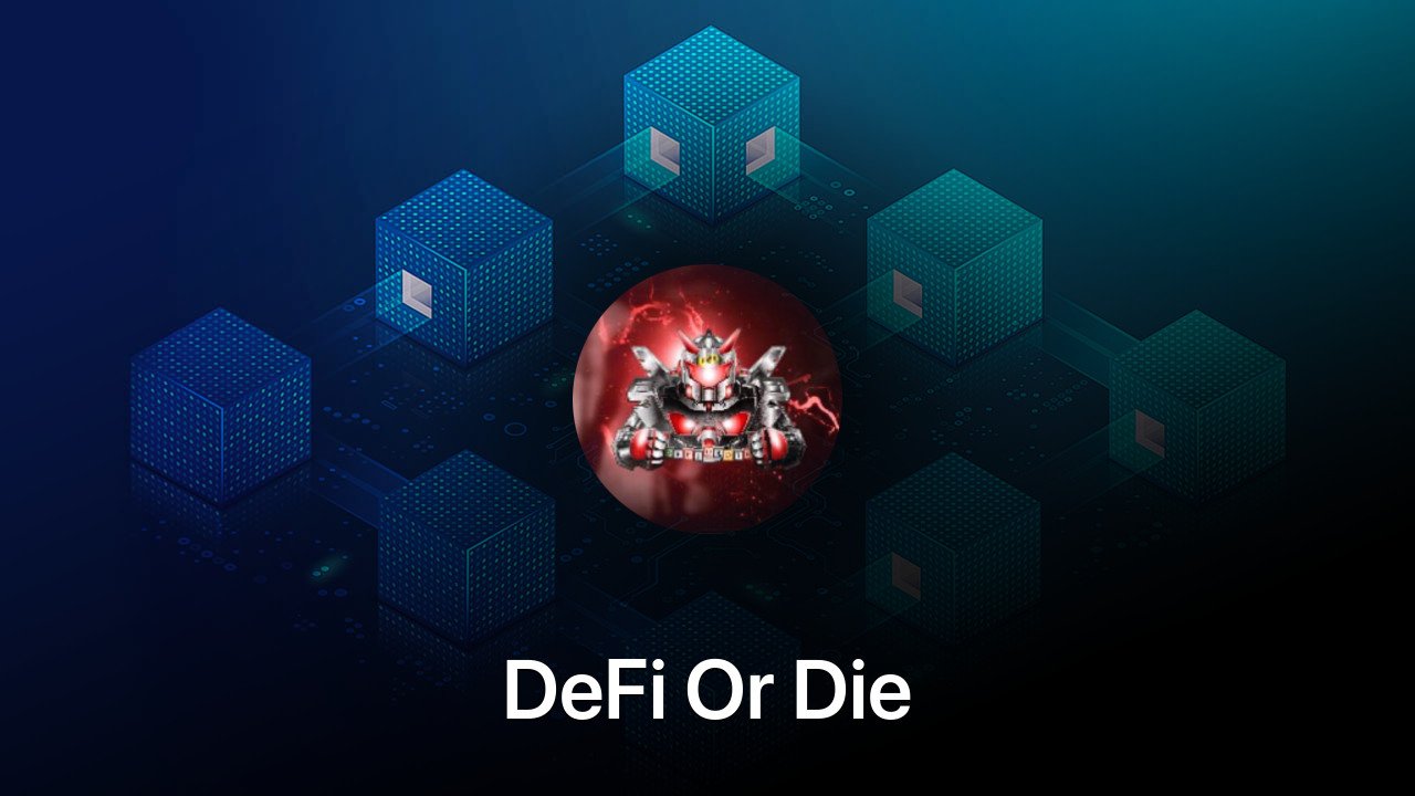 Where to buy DeFi Or Die coin
