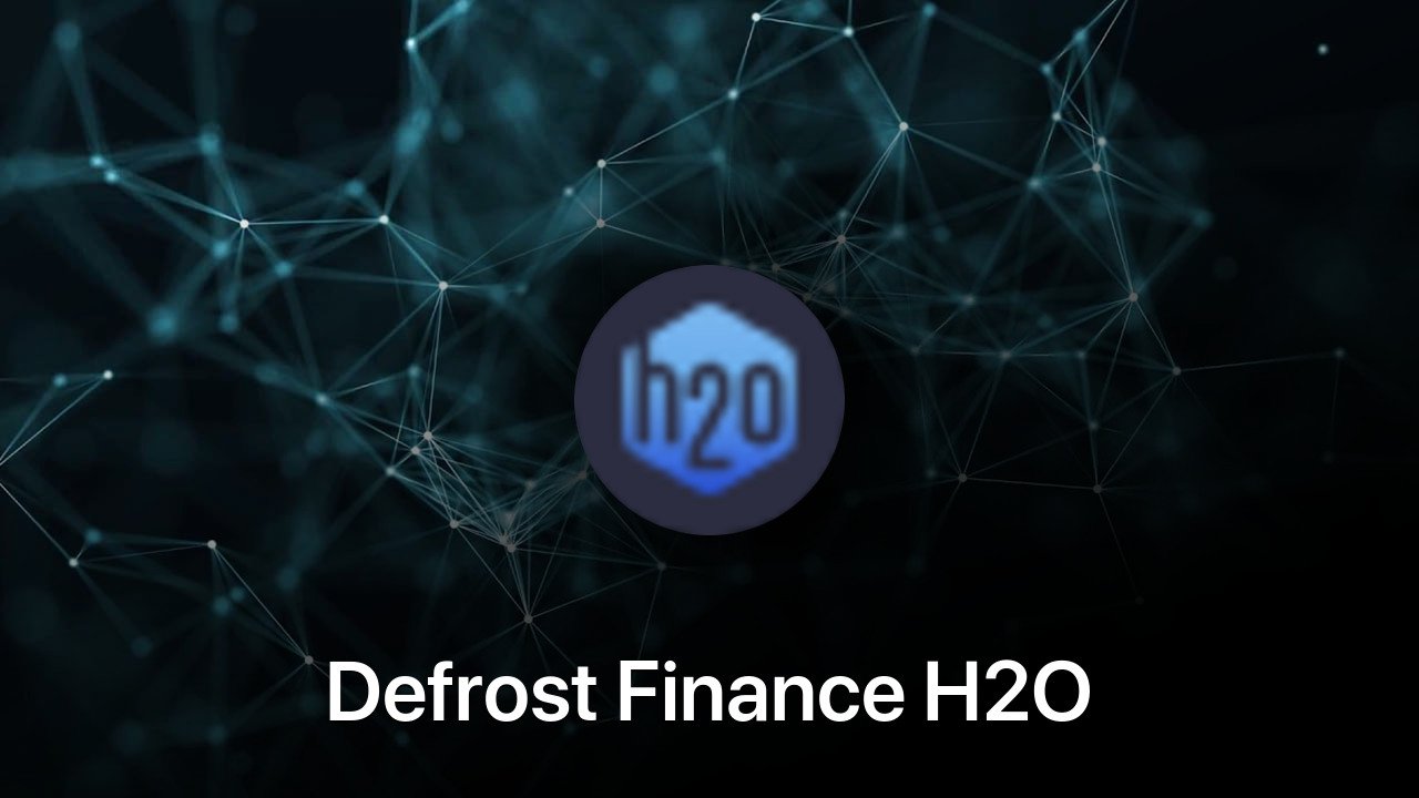 Where to buy Defrost Finance H2O coin