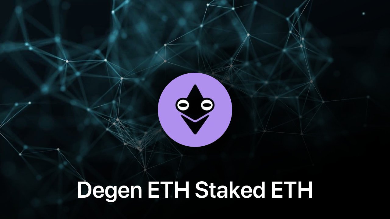 Where to buy Degen ETH Staked ETH coin