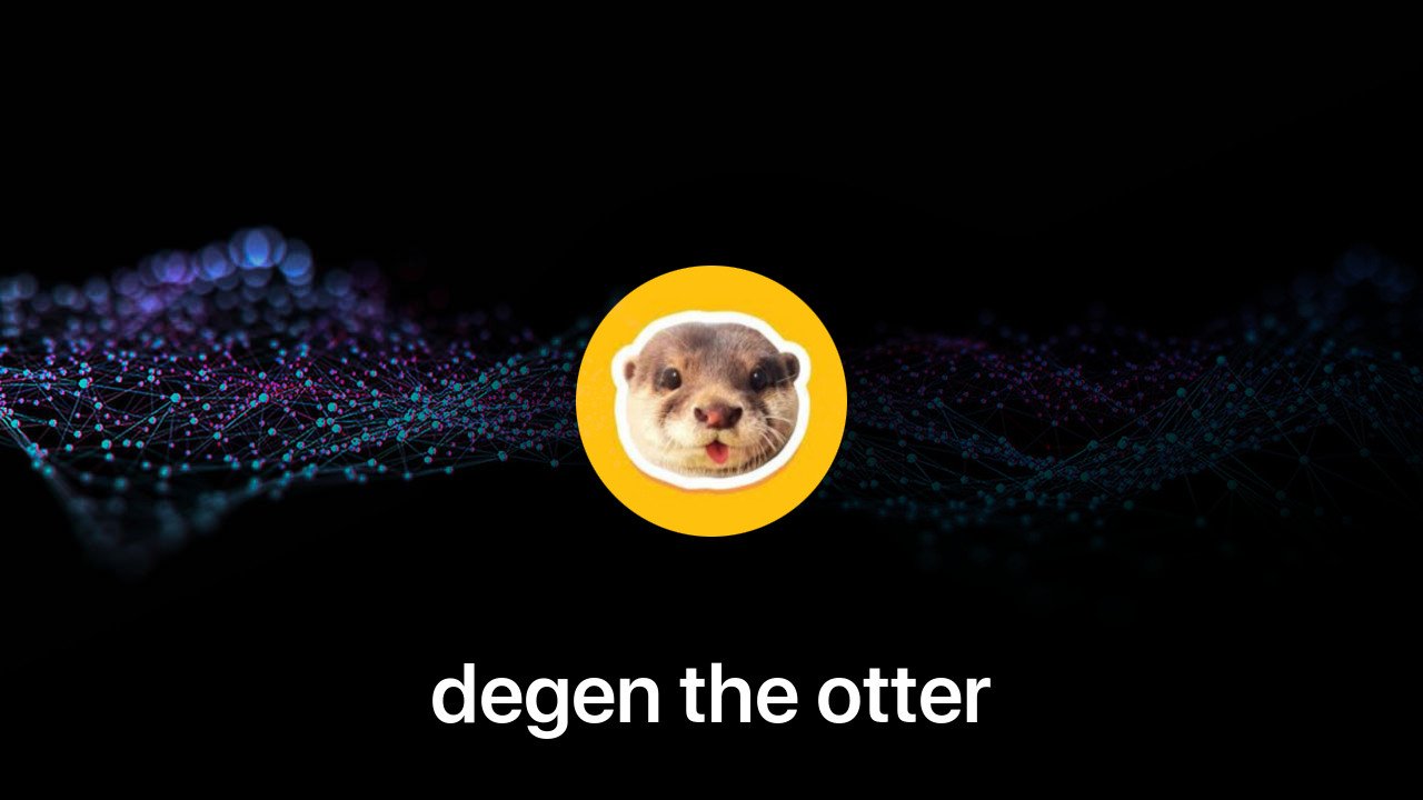 Where to buy degen the otter coin