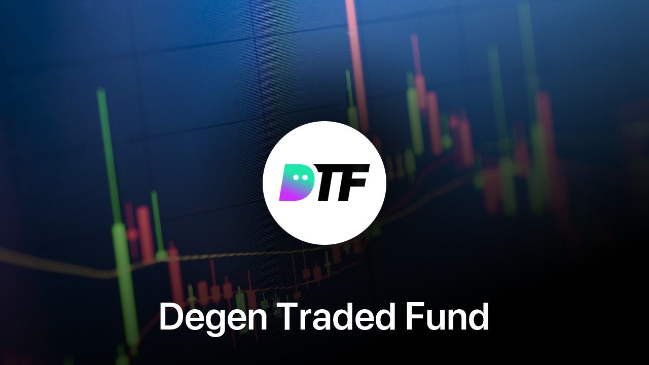 Where to buy Degen Traded Fund coin