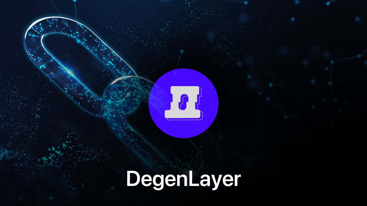 Where to buy DegenLayer coin