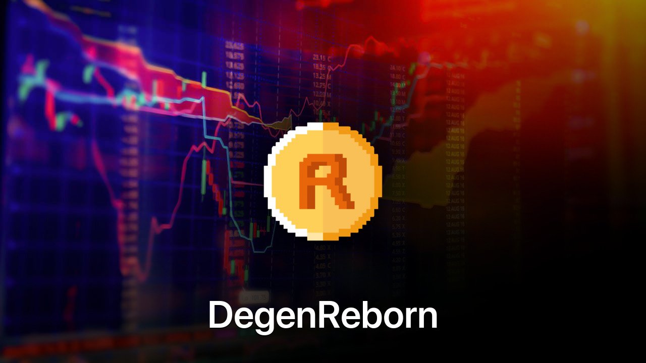 Where to buy DegenReborn coin