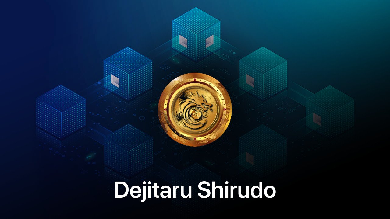 Where to buy Dejitaru Shirudo coin