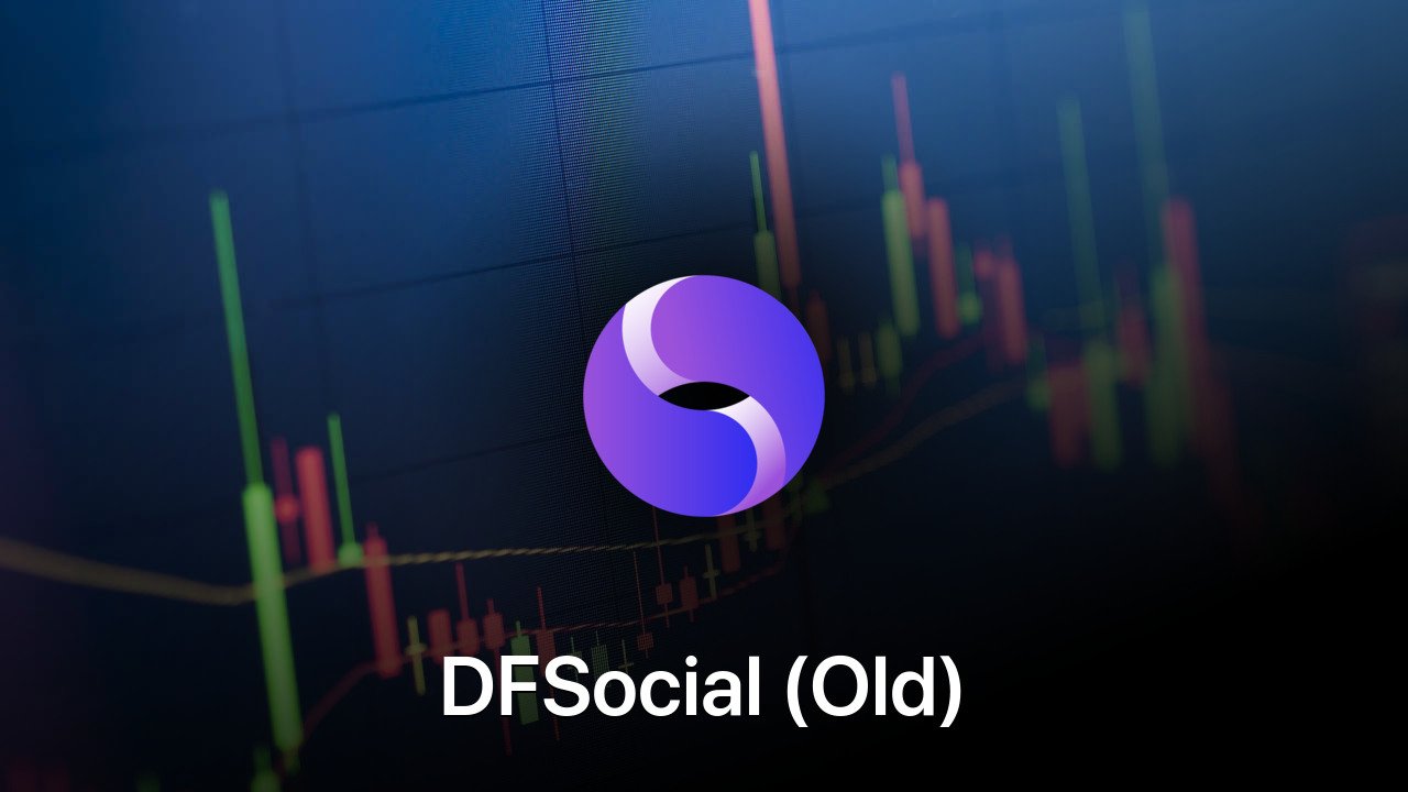 Where to buy DFSocial (Old) coin