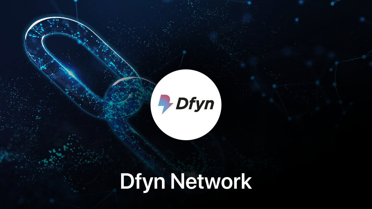 Where to buy Dfyn Network coin
