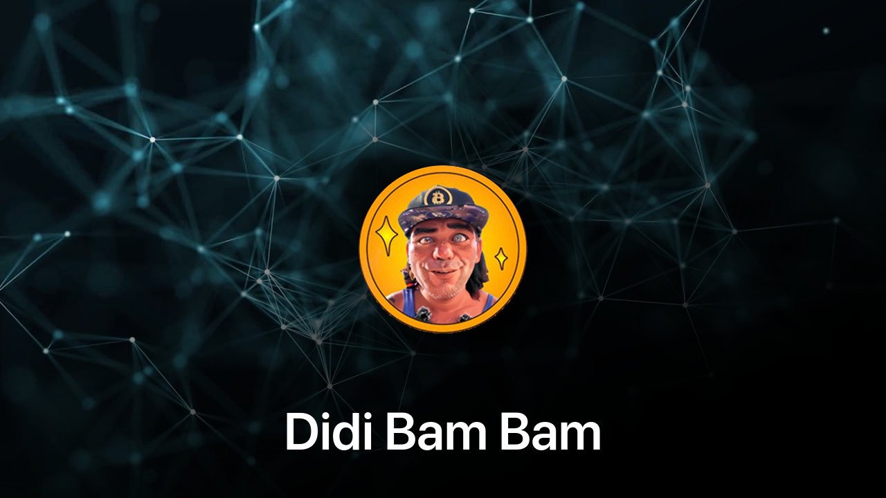 Where to buy Didi Bam Bam coin