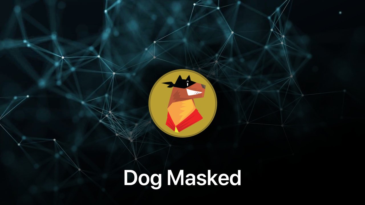 Where to buy Dog Masked coin