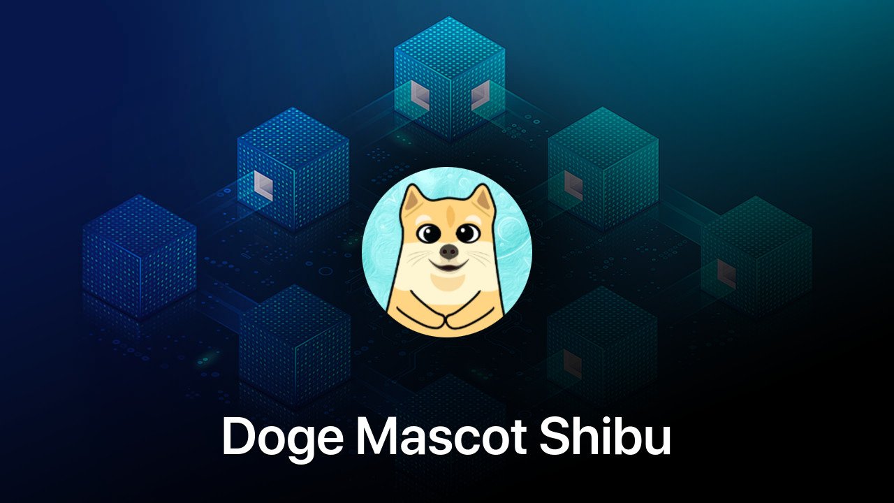 Where to buy Doge Mascot Shibu coin