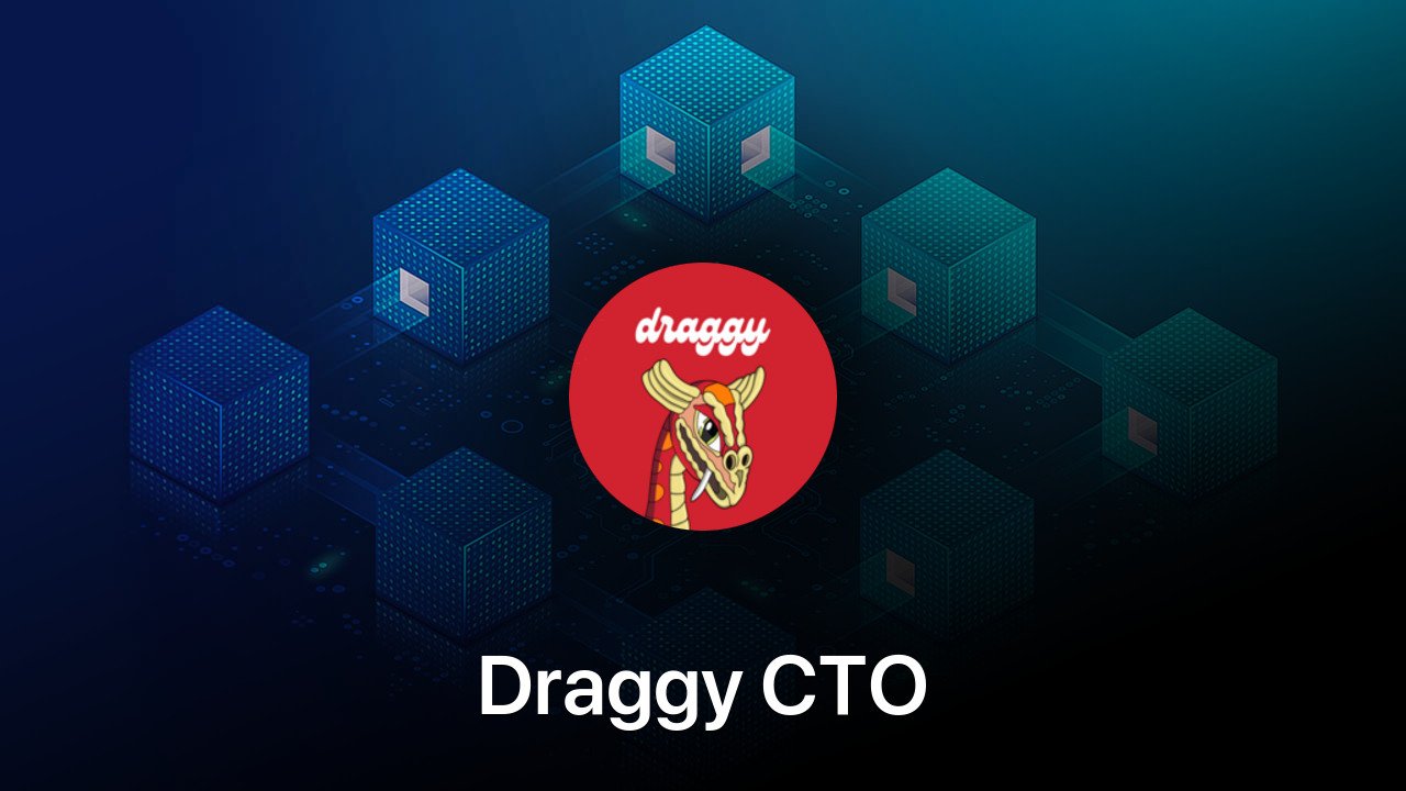 Where to buy Draggy CTO coin