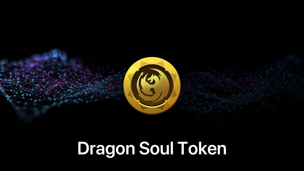 Where to buy Dragon Soul Token coin