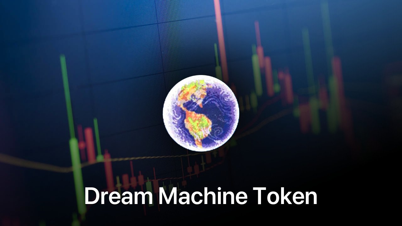 Where to buy Dream Machine Token coin