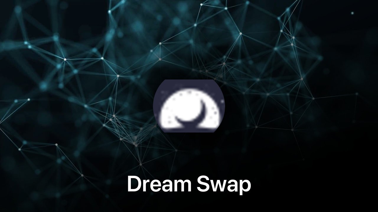 Where to buy Dream Swap coin