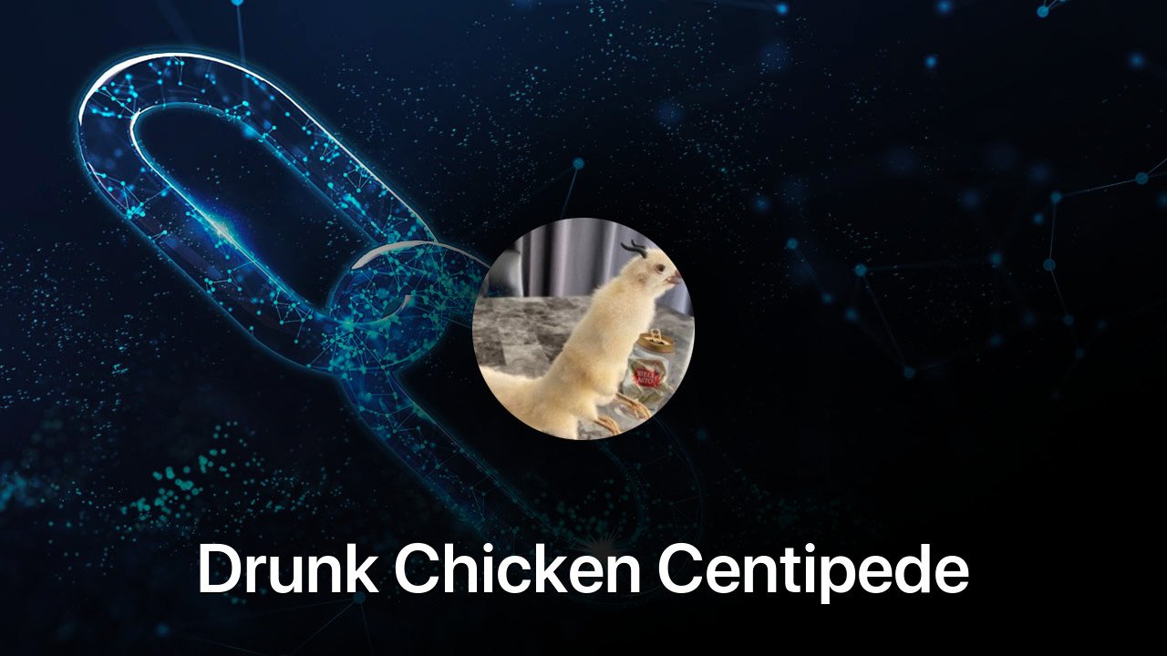 Where to buy Drunk Chicken Centipede coin