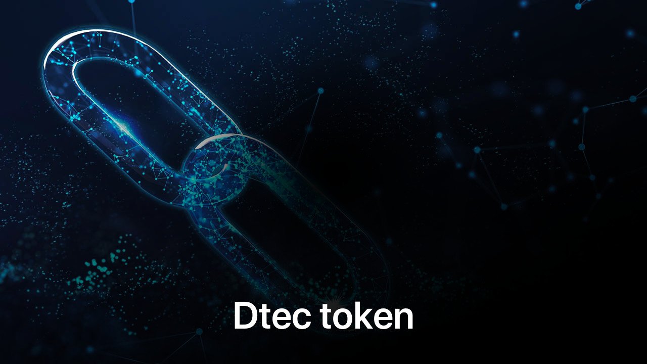 Where to buy Dtec token coin