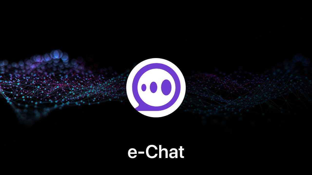 Where to buy e-Chat coin