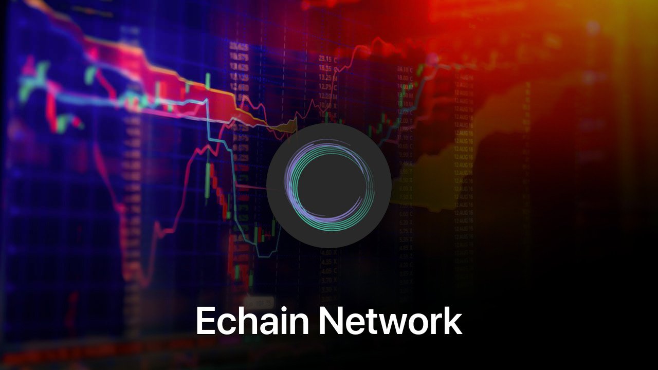 Where to buy Echain Network coin