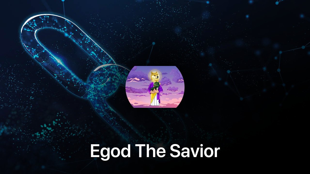 Where to buy Egod The Savior coin