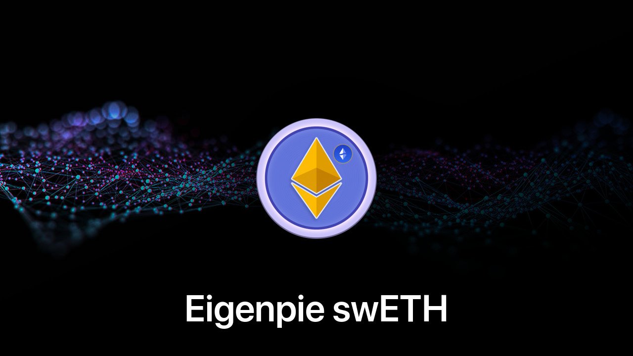 Where to buy Eigenpie swETH coin