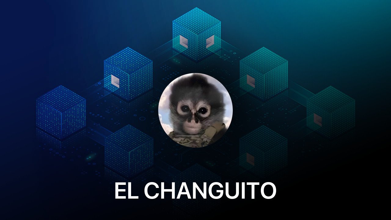 Where to buy EL CHANGUITO coin