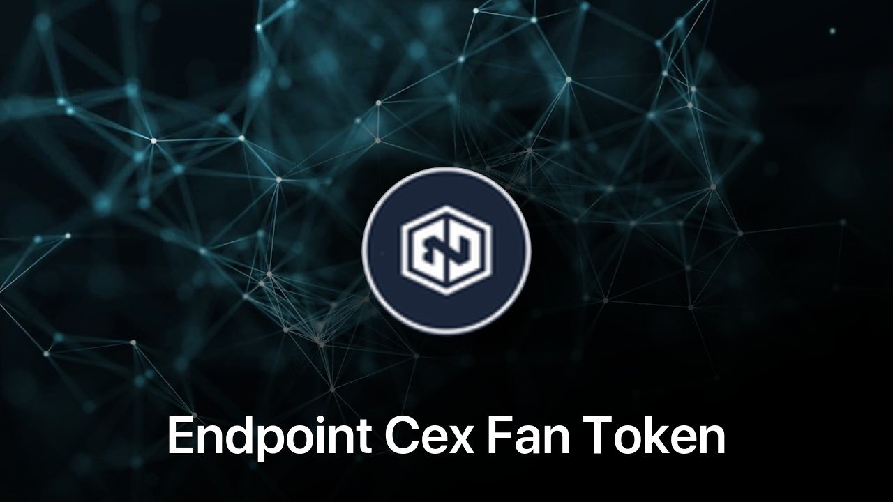Where to buy Endpoint Cex Fan Token coin