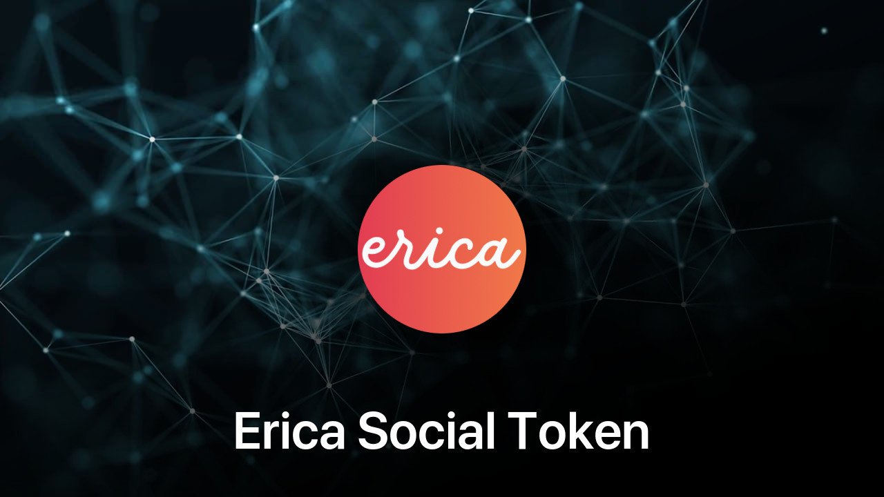 Where to buy Erica Social Token coin