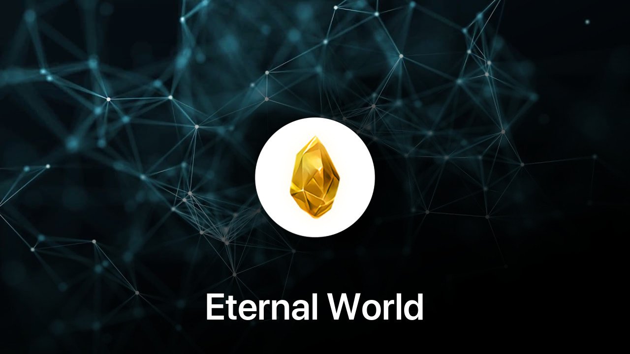 Where to buy Eternal World coin