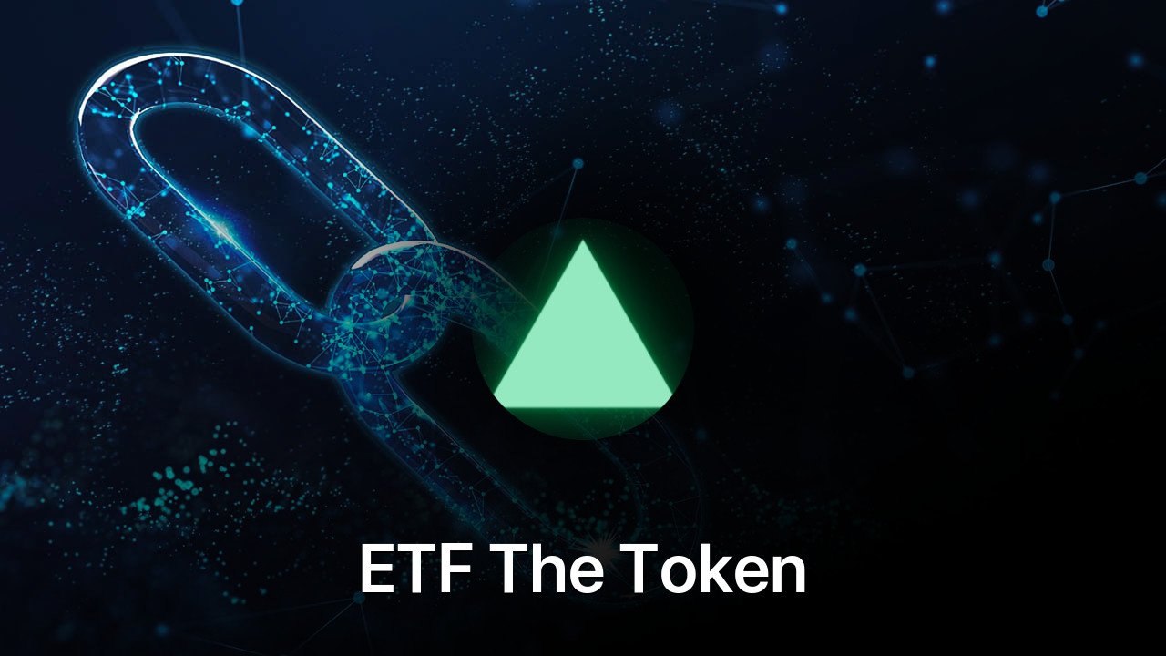 Where to buy ETF The Token coin