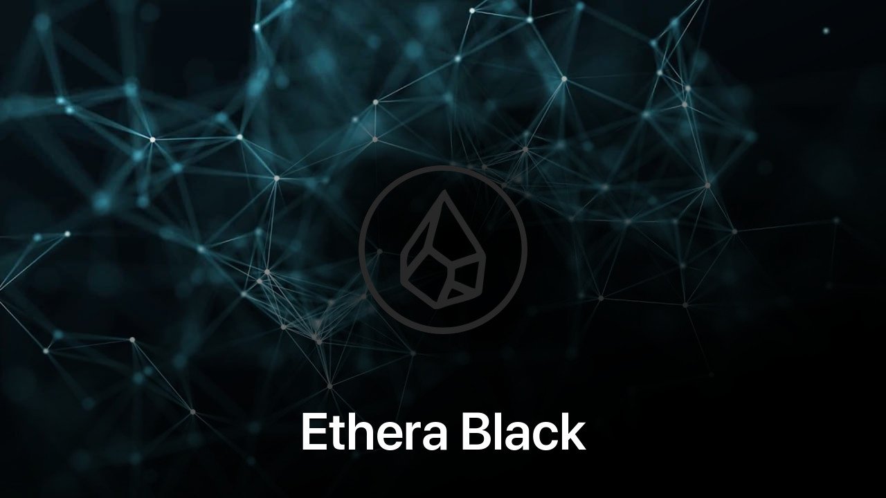 Where to buy Ethera Black coin