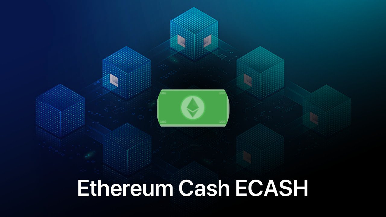 Where to buy Ethereum Cash ECASH coin