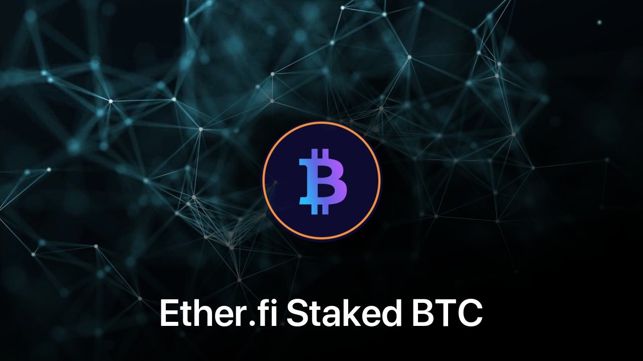 Where to buy Ether.fi Staked BTC coin