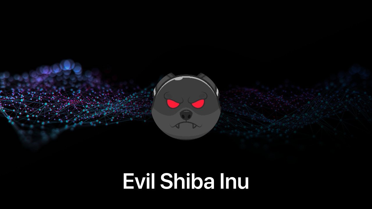 Where to buy Evil Shiba Inu coin