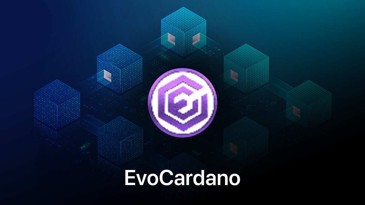 Where to buy EvoCardano coin
